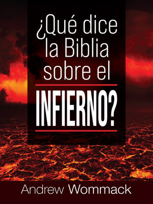 cover image of ¿Qué Dice la Biblia Sobre el Infierno?